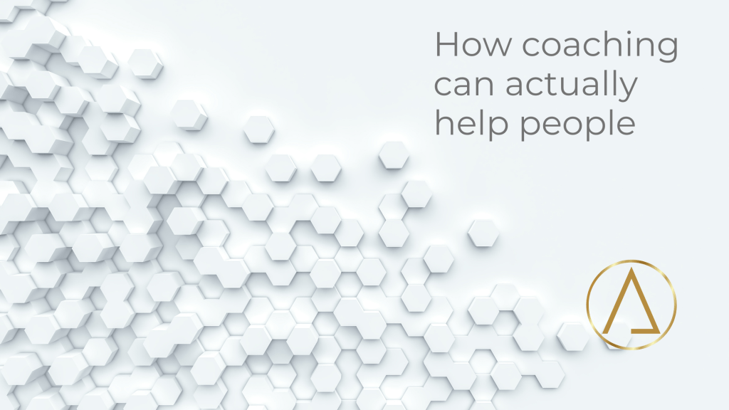 How coaching can actually help&nbsp;people